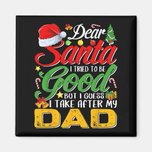 Aimant Cher Père Noël j'ai essayé d'être sage mais je tie