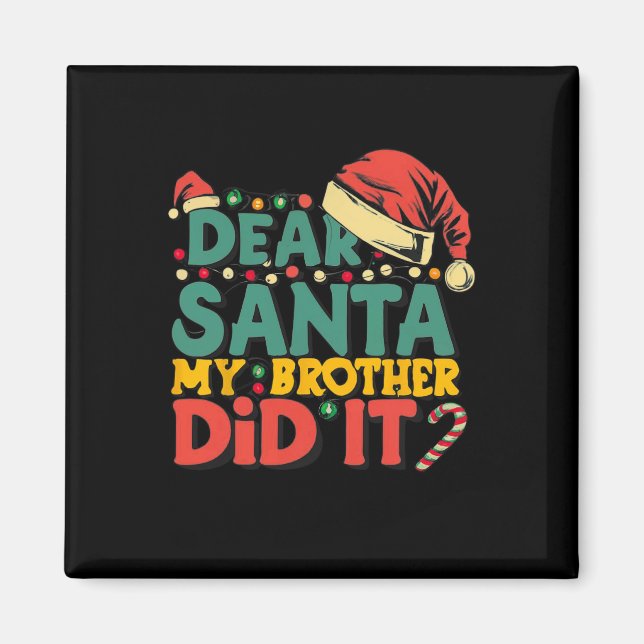 Aimant Cher Père Noël Mon Frère L'A Fait Amusant Filles D (Devant)
