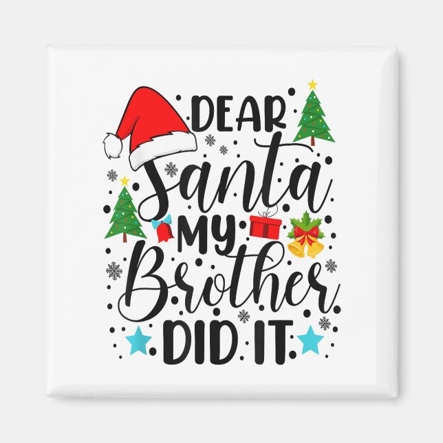 Aimant Cher Père Noël Mon frère l'a fait - drôle grand et (Devant)