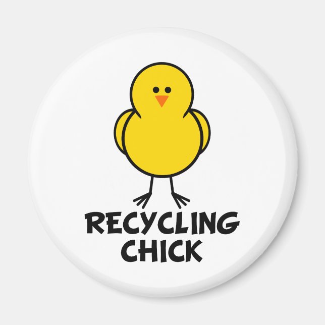Aimant Chick de recyclage (Devant)
