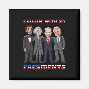 Aimant Chillin Avec Mes Présidents 4 juillet Patriotique 