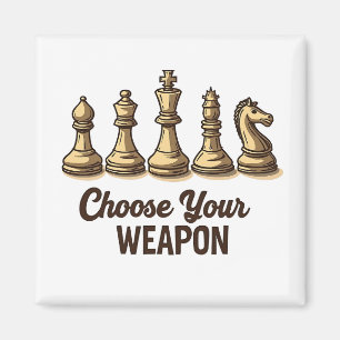 Aimant Choisissez Votre Arme Drôle Joueur D'Échecs
