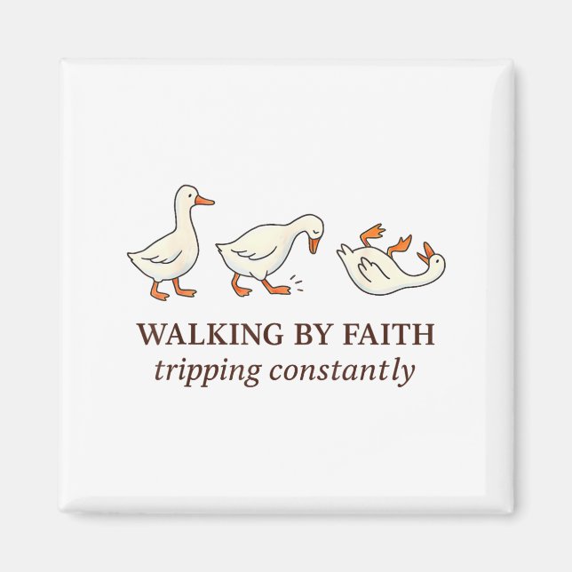 Aimant Christian Goose Walking By Faith Tripng Constantly (Devant)