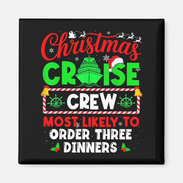 Aimant Christmas Cruise Crew Most Likely To Order Three D (Devant)