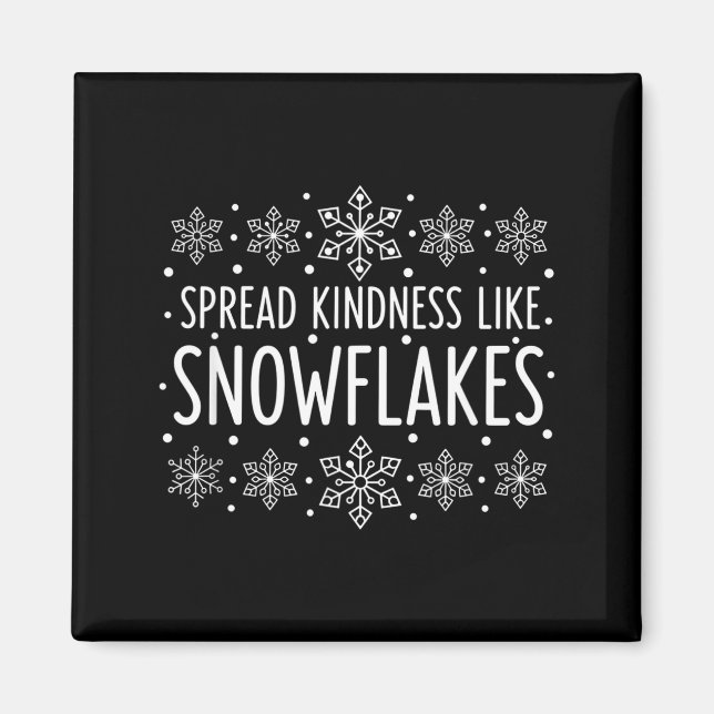 Aimant Christmas Spread Kindness Like Snowflakes - Snowfl (Devant)