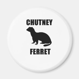Aimant Chutney Ferret