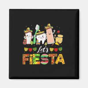Aimant Cinco De Mayo Lets Fiesta Dental Squad Dents Drôle