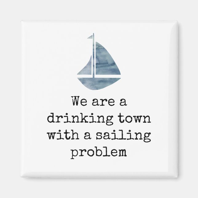 Aimant Citation de bateau à voile Ville avec problème de  (Devant)