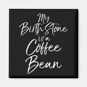Aimant Citation de cadeau drôle pour amateur de café La p