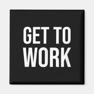 Aimant Citation De Motivation Pour Aller Au Travail - Men