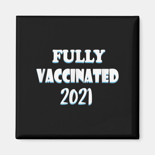 Aimant Citation Graphique Funny Vaccinée Pro Vacciné 2021 (Devant)