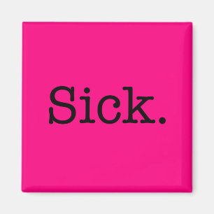 Aimant Citation rose Sick Slang