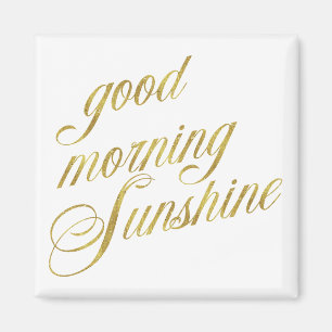Aimant Citation Sunshine Good Morning Citations Faux Gold