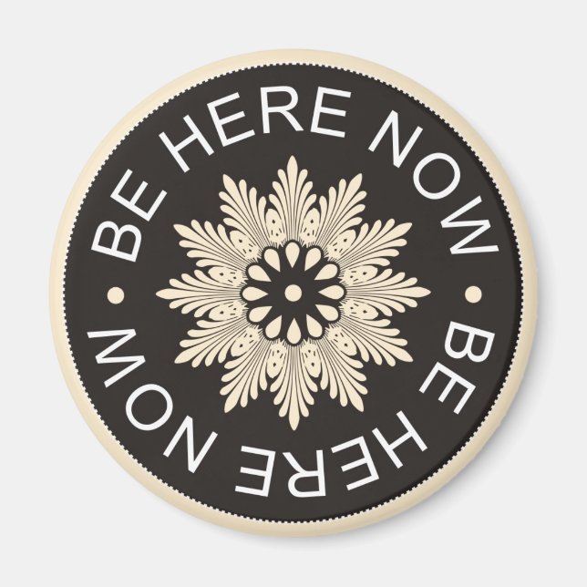 Aimant Citations de 3 mots ~Soyez ici maintenant~Aimant i (Devant)