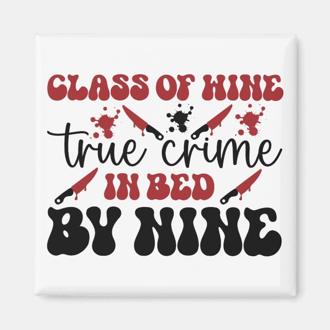 Aimant classe de vin vrai crime au lit par neuf (Devant)