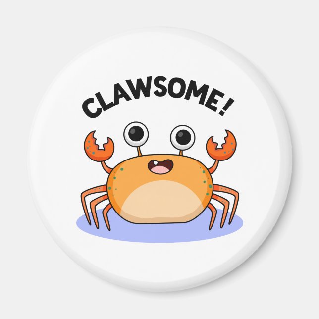 Aimant Clawsome Drôle Awesome Crab Pun (Devant)