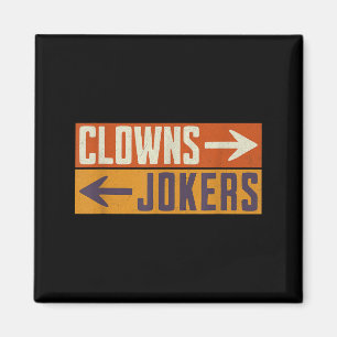 Aimant Clowns à droite, jokers à gauche, rétro drôle