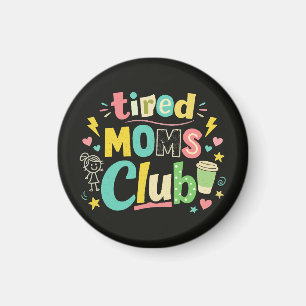 Aimant Club des mamans fatiguées Café Humour de maman