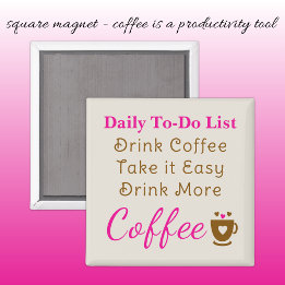 Aimant Coffee lovers to do list brown pink