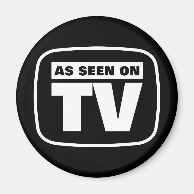 Aimant Comme vu à la télévision - noir et blanc (Devant)