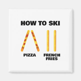 Aimant Comment skier Drôle Moniteur de ski Pizza Frites F