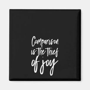 Aimant comparison is the thief of joy