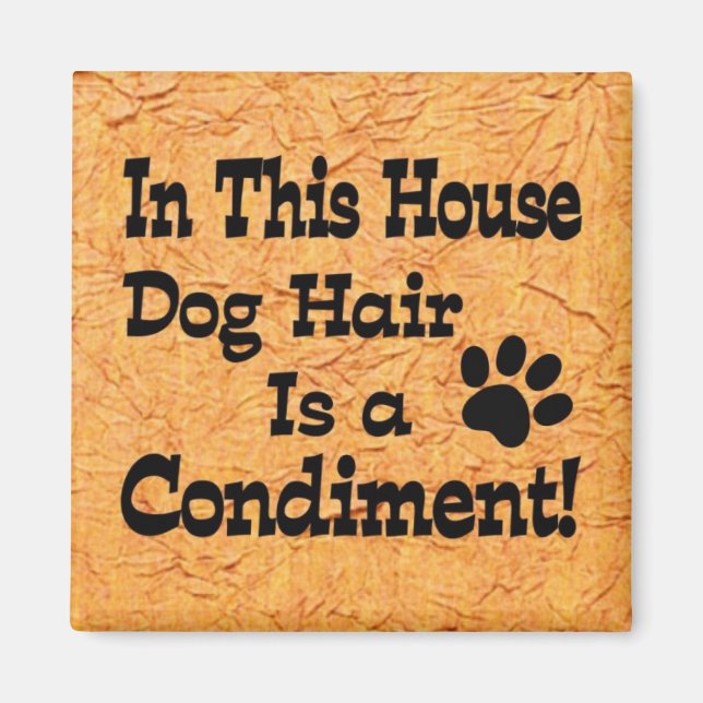 Aimant Conditionnement des cheveux de chien (Devant)