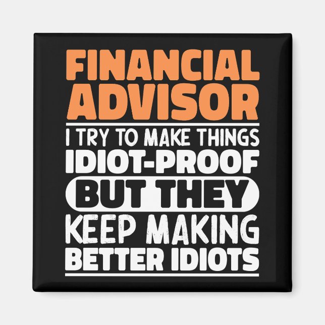 Aimant Conseiller Financier J'Essaie De Faire Des Choses  (Devant)