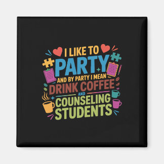 Aimant Conseiller Scolaire Café J'Aime Faire La Fête Et P
