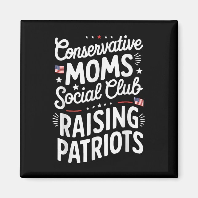 Aimant Conservative Moms Social Club Raising Patriots  (Devant)