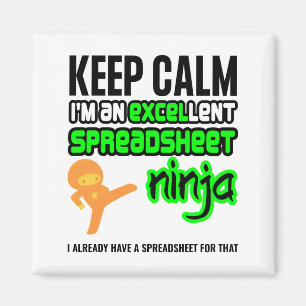 Aimant Conserver le calme EXCELlent SPREADSHEET NINJA