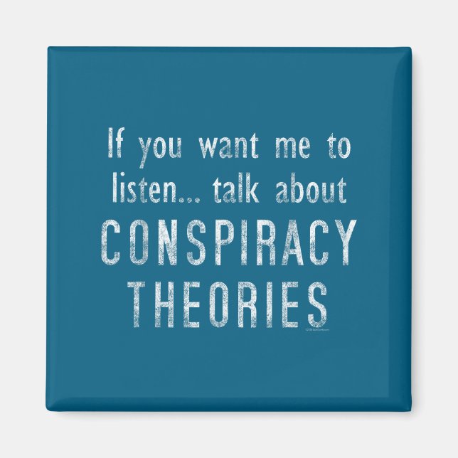Aimant Consracy Theorist Funny Quote Fake Hoax Tinfoil Ha (Devant)