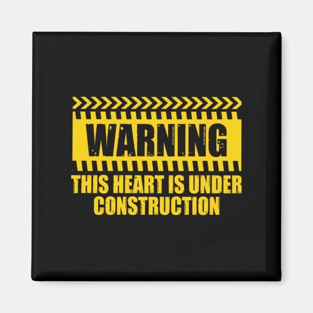 Aimant Construction Warning Valentines Day Heart Under Co (Devant)