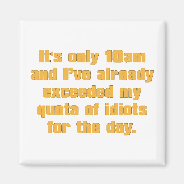 Aimant Contingent d'Idiots pour la journée (Devant)