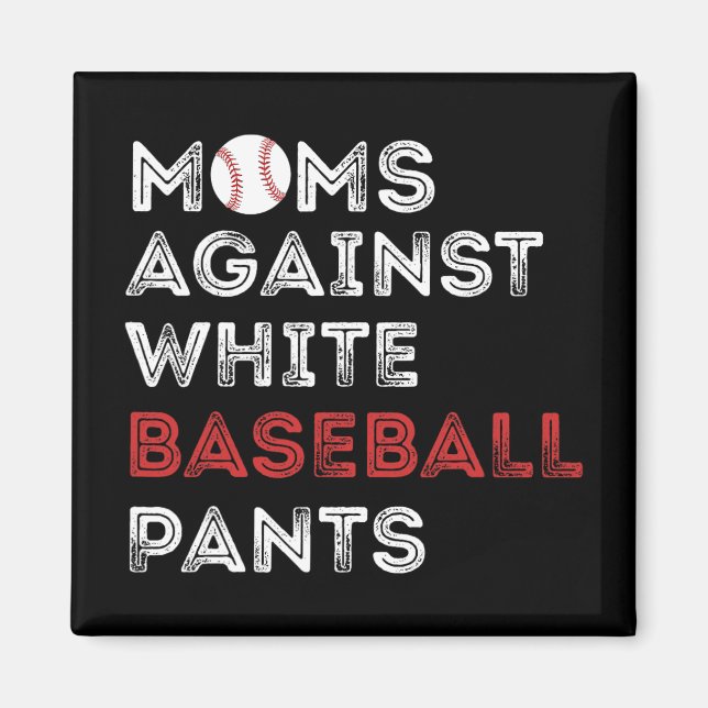 Aimant Contre les pantalons de baseball blanc amusant mam (Devant)