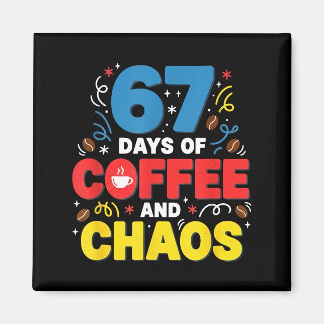 Aimant Cool 67 Days Of Coffee Teacher Retro Vibes School  (Devant)