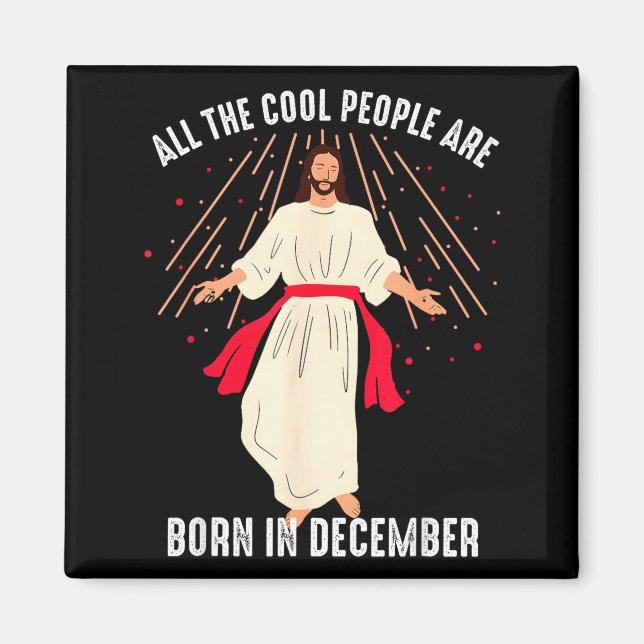 Aimant Cool People Are Born In December Christian Christm (Devant)