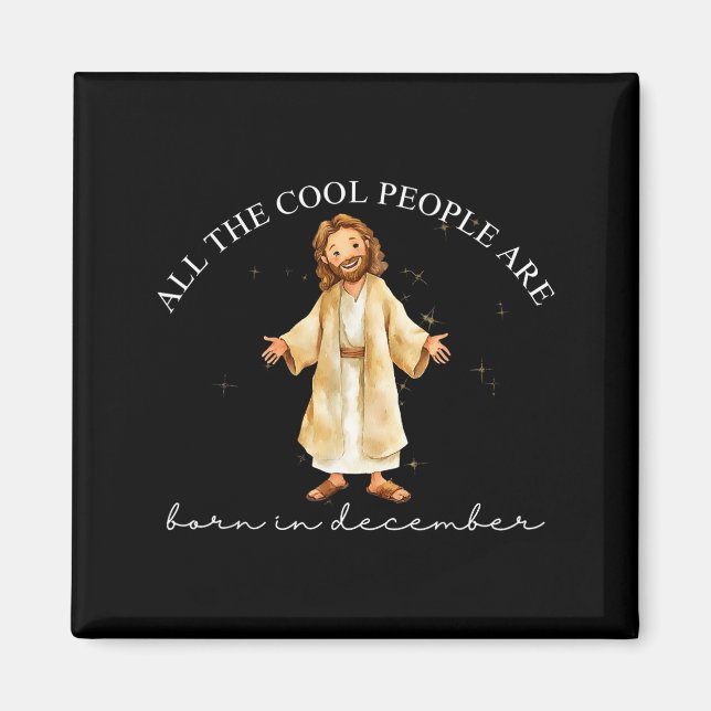 Aimant Cool People Are Born In December Christian Christm (Devant)