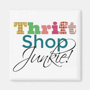Aimant Cool Texte Thrift Shop Junkie Funky et Fun