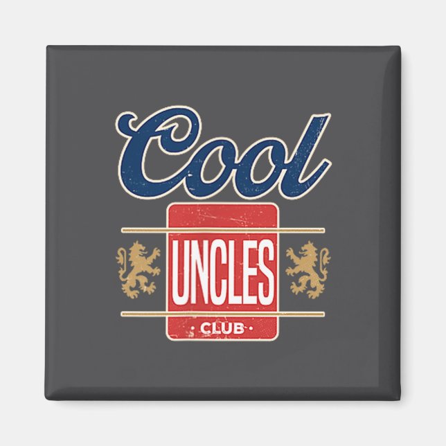 Aimant Cool Uncles Club For New Uncle Father's Day Uncle  (Devant)