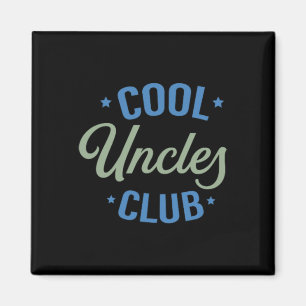 Aimant Cool Uncles Club Meilleur Oncle Jamais Drôle Poche