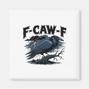 Aimant Corbeau gothique humour drôle F-Caw-F Essentiel Mi