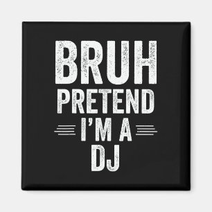 Aimant Costume Dj Halloween Bruh Faire semblant d'être un