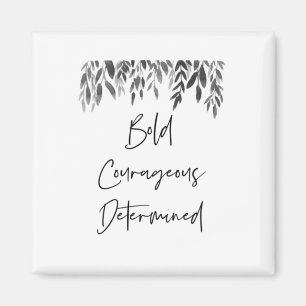 Aimant Courageux courageux tendance