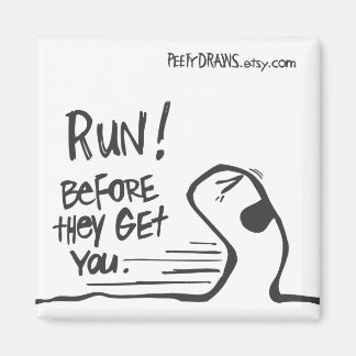 Aimant Courez ! Avant Qu'Ils Ne Vous Attrapent.