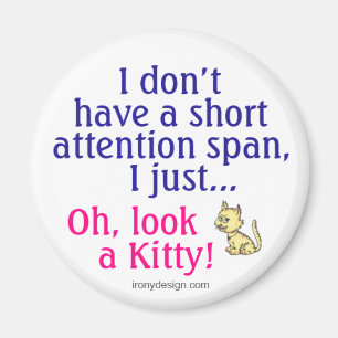 Aimant Courte attention Span Kitty Humour