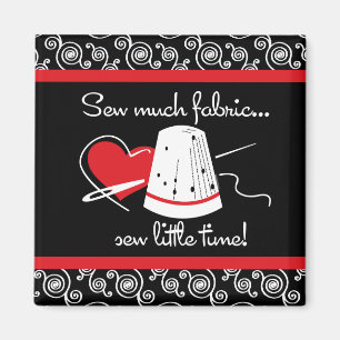 Aimant Cousez beaucoup de tissu