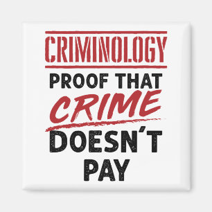 Aimant Criminologie Preuve que le crime ne paie pas