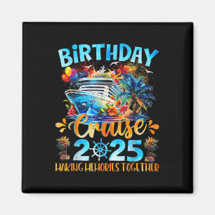 Aimant Croisière d'anniversaire 2025 Créer des souvenirs