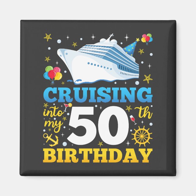 Aimant Croisière Dans Mon 50 Carré de fête d'anniversaire (Devant)